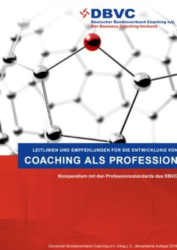 DBVC-Kompendium mit Leitlinien und Empfehlungen für die Entwicklung von Coaching als Profession – COATRAIN® Hamburg